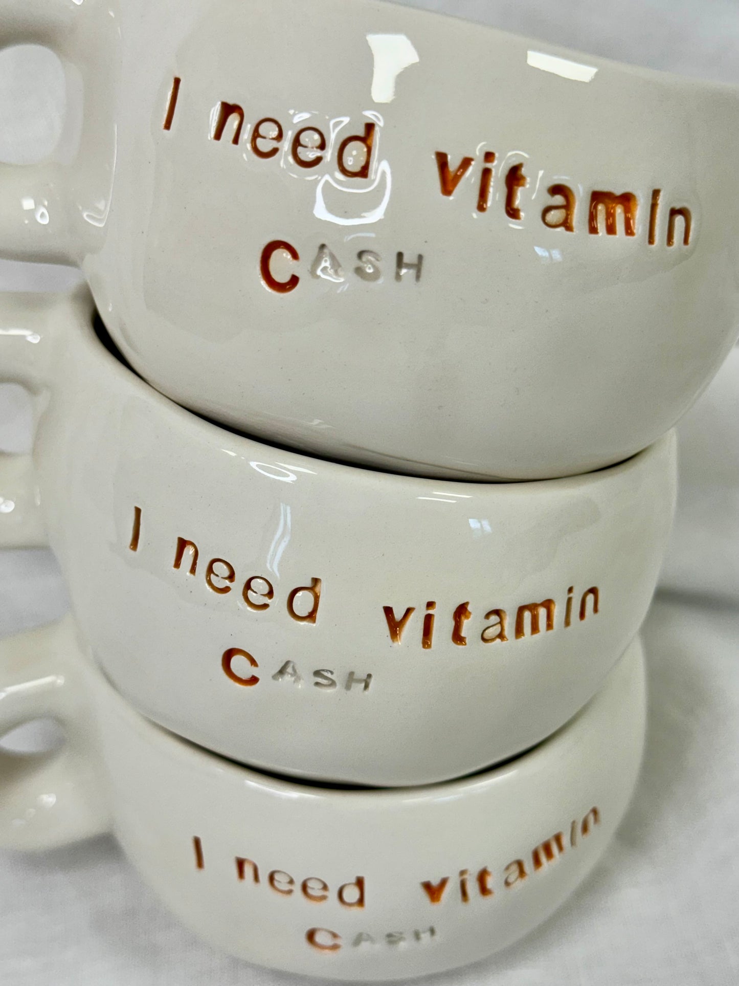 Mug “ I need vitamin cash”